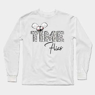 Time Flies Long Sleeve T-Shirt